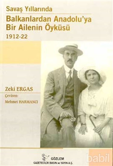 Picture of Savaş Yıllarında Balkanlardan Anadolu’ya Bir Ailenin Öyküsü 1912-22