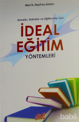 Picture of Anneler Babalar ve Eğitimciler İçin İdeal Eğitim Yöntemleri