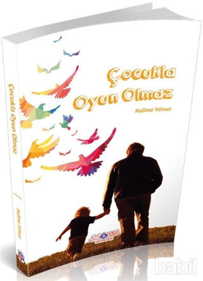 Picture of Çocukla Oyun Olmaz