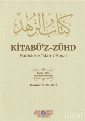 Picture of Kitabü'z-Zühd - Hadislerle İslami Hayat