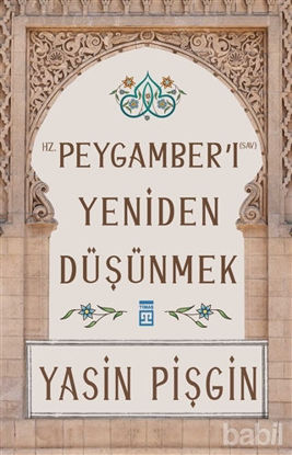 Picture of Hz. Peygamber'i Yeniden Düşünmek