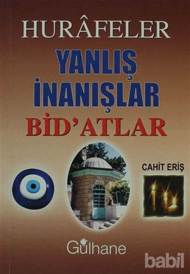 Picture of Hurafeler, Yanlış İnanışlar, Bid’atlar