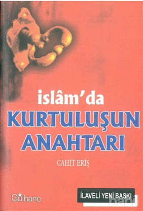 Picture of İslam’da Kurtuluşun Anahtarı