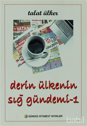 Picture of Derin Ülkenin Sığ Gündemi 1