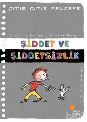 Picture of Şiddet ve Şiddetsizlik - Çıtır Çıtır Felsefe 22