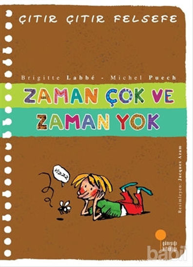 Picture of Zaman Çok ve Zaman Yok - Çıtır Çıtır Felsefe 19