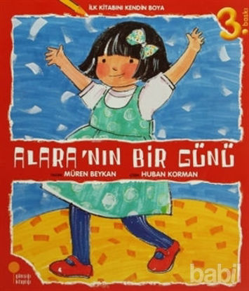 Picture of İlk Kitabını Kendin Boya - Alara’nın Bir Günü