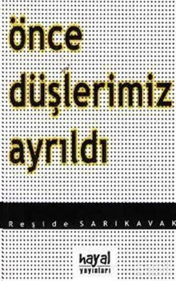 Picture of Önce Düşlerimiz Ayrıldı