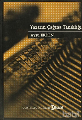 Picture of Yazarın Çağına Tanıklığı