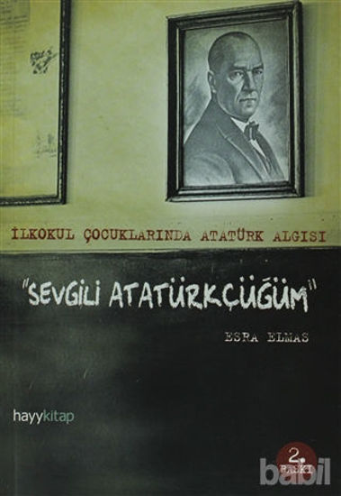 Picture of Sevgili Atatürkçüğüm