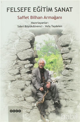 Picture of Felsefe Eğitim Sanat Saffet Bilhan Armağanı