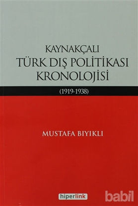 Picture of Kaynakçalı Türk Dış Politikası Kronolojisi
