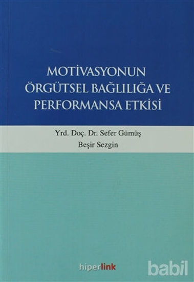Picture of Motivasyonun Örgütsel Bağlılığa ve Performansa Etkisi