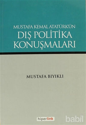 Picture of Mustafa Kemal Atatürk’ün Dış Politika Konuşmaları