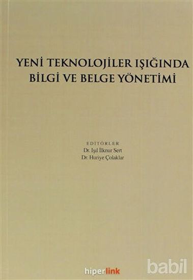 Picture of Yeni Teknolojiler Işığında Bilgi ve Belge Yönetimi