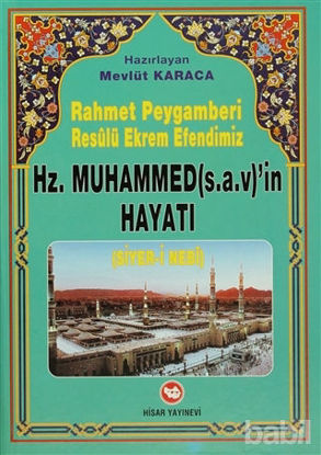 Picture of Rahmet Peygamberi Resulü Ekrem Efendimiz Hz. Muhammed’in Hayatı (Siyer-i Nebi)