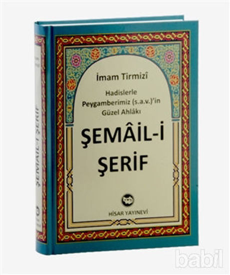 Picture of Şema’il Şerif Hadislerle Peygamberimiz (s.a.v)’in Güzel Ahlakı