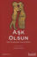 Picture of Aşk Olsun Eski Ozanlardan Sevda Şiirleri