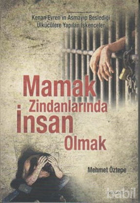 Picture of Mamak Zindanlarında İnsan Olmak