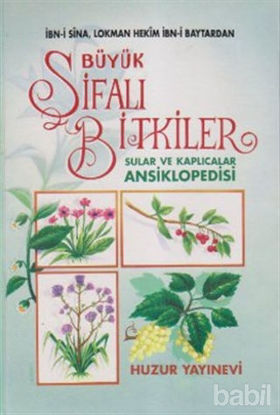 Picture of Büyük Şifalı Bitkiler Sular ve Kaplıcalar Ansiklopedisi (1. Hamur)