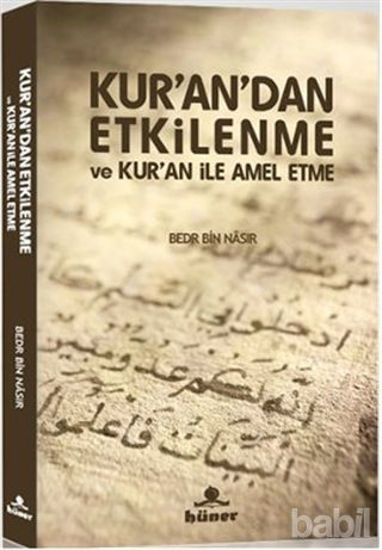 Picture of Kur’an’dan Etkilenme ve Kur’an ile Amel Etme