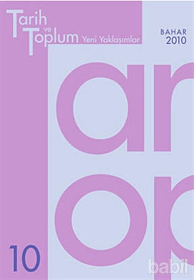 Picture of Tarih ve Toplum Yeni Yaklaşımlar Sayı: 10
