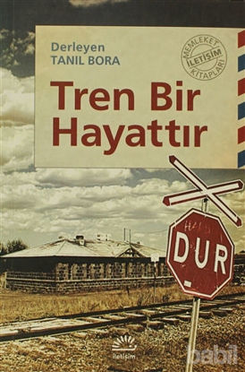 Picture of Tren Bir Hayattır
