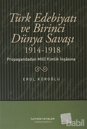 Picture of Türk Edebiyatı ve Birinci Dünya Savaşı (1914-1918)