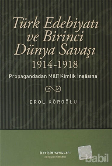 Picture of Türk Edebiyatı ve Birinci Dünya Savaşı (1914-1918)
