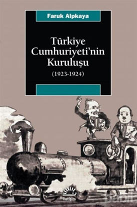Picture of Türkiye Cumhuriyeti’nin Kuruluşu (1923-1924)
