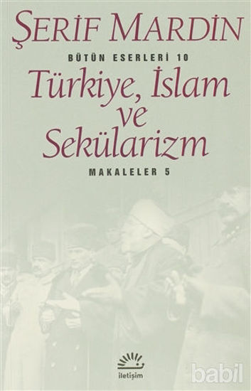 Picture of Türkiye, İslam ve Sekülarizm