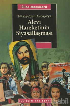 Picture of Türkiye’den Avrupa’ya Alevi Hareketinin Siyasallaşması