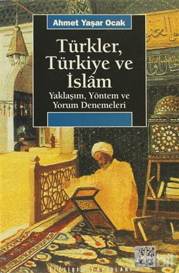 Picture of Türkler, Türkiye ve İslam