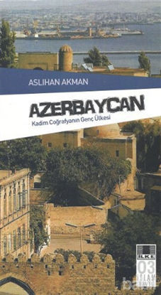 Picture of Azerbaycan - Kadim Coğrafyanın Genç Ülkesi