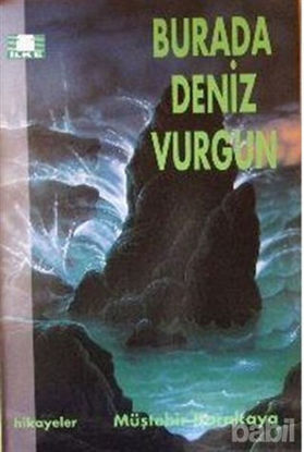Picture of Burada Deniz Vurgun