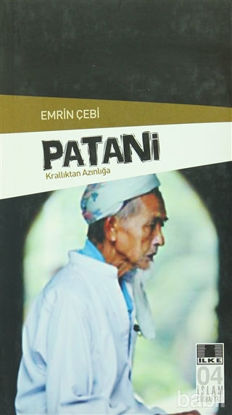 Picture of Patani - Krallıktan Azınlığa