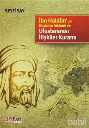 Picture of İbn Haldun’un Düşünce Sistemi ve Uluslararası İlişkiler Kuramı