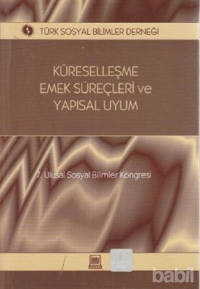 Picture of Küreselleşme, Emek Süreçleri ve Yapısal Uyum
