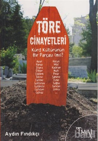 Picture of Töre Cinayetleri Kürd Kültürünün Bir Parçası (mı)?