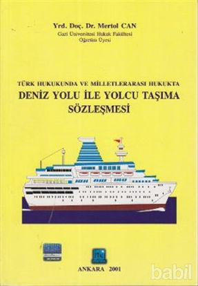 Picture of Türk Hukukunda ve Milletlerarası Hukukta Deniz Yolu ile Yolcu Taşıma Sözleşmesi