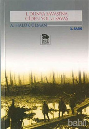 Picture of 1. Dünya Savaşı’na Giden Yol ve Savaş