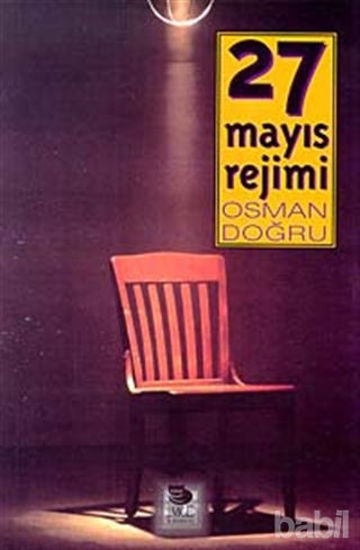 Picture of 27 Mayıs Rejimi Bir Darbenin Hukuku Anatomisi