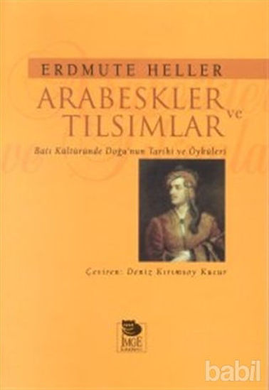 Picture of Arabeskler ve Tılsımlar Batı Kültüründe Doğu’nun Tarihi ve Öyküleri