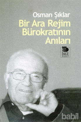 Picture of Bir Ara Rejim Bürokratının Anıları
