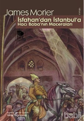 Picture of İsfahan’dan İstanbul’a Hacı Baba’nın Maceraları