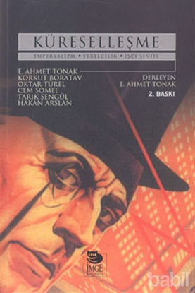 Picture of Küreselleşme Emperyalizm Yerelcilik, İşçi Sınıfı