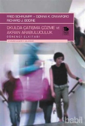 Picture of Okulda Çatışma Çözme ve Akran Arabuluculuk Öğrenci Elkitabı