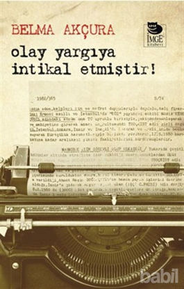 Picture of Olay Yargıya İntikal Etmiştir!