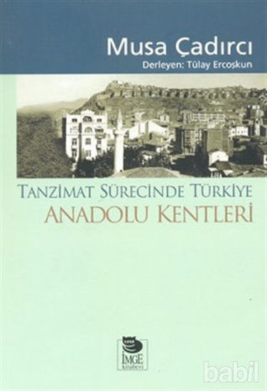 Picture of Tanzimat Sürecinde Türkiye - Anadolu Kentleri