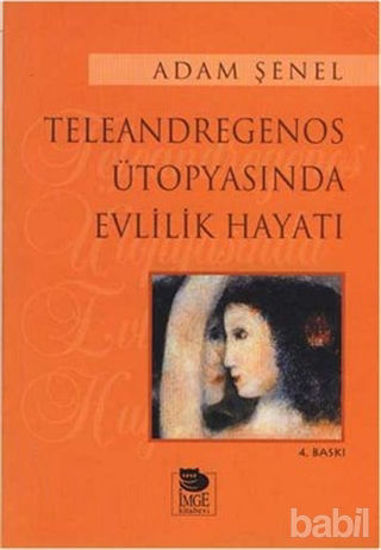 Picture of Teleandregenos Ütopyasında Evlilik Hayatı